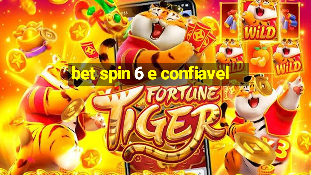 bet spin 6 e confiavel