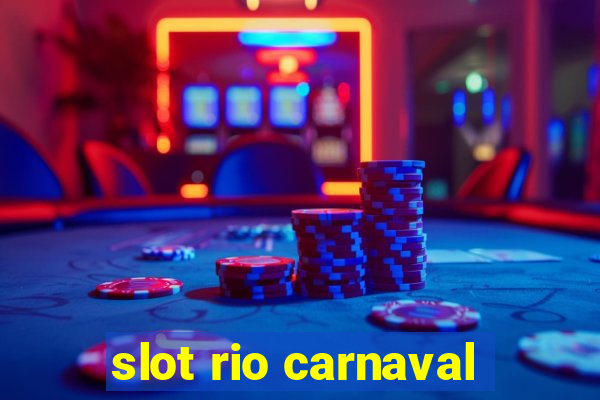 slot rio carnaval