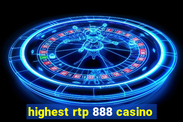 highest rtp 888 casino