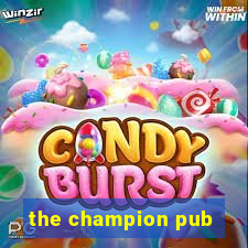 the champion pub