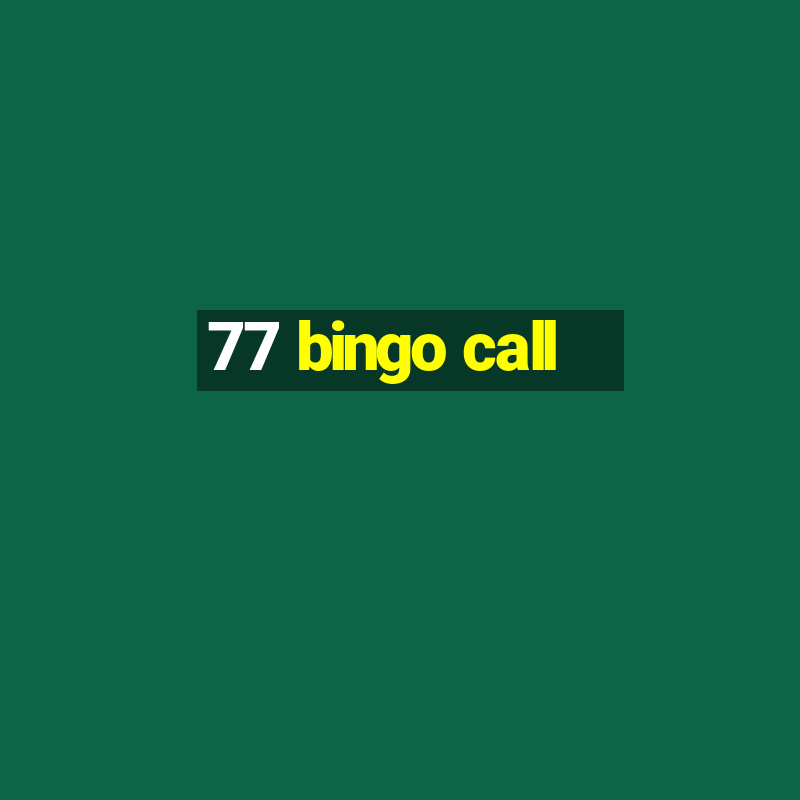 77 bingo call