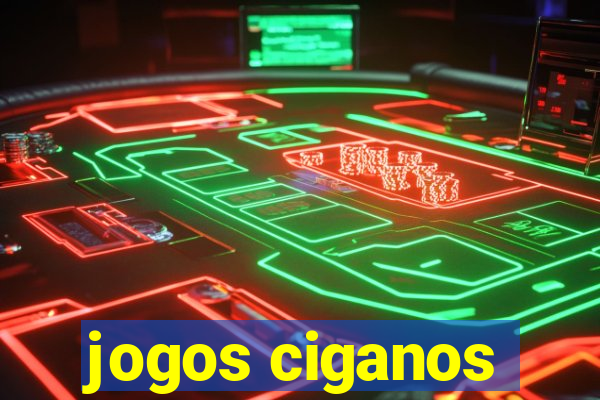 jogos ciganos