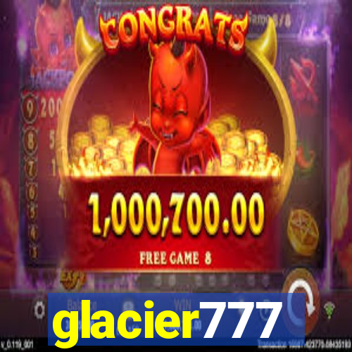 glacier777