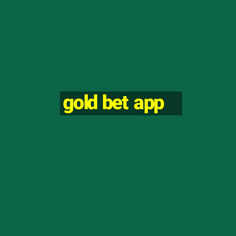 gold bet app