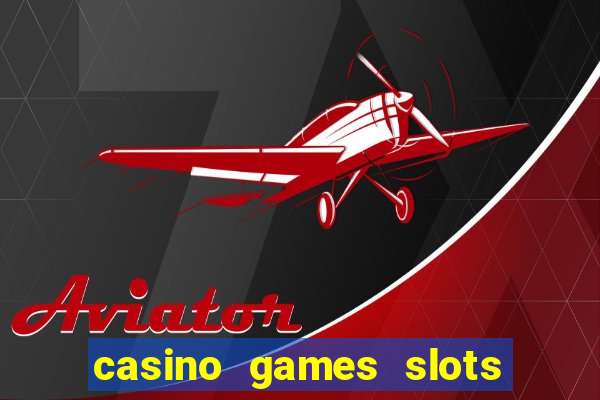 casino games slots money free 38ja4e