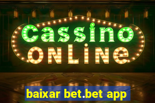 baixar bet.bet app