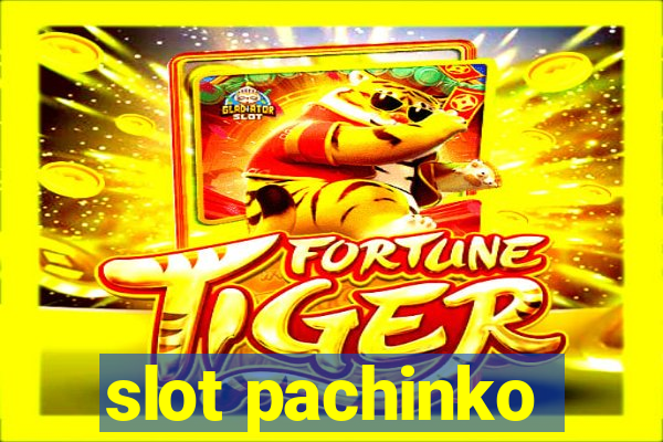 slot pachinko