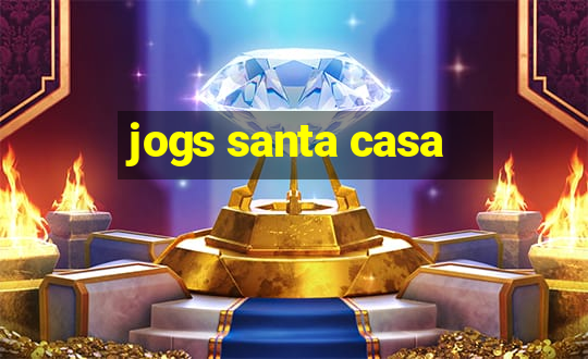 jogs santa casa