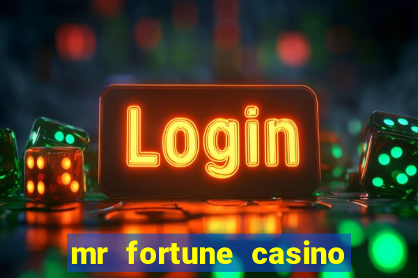 mr fortune casino $25 reais