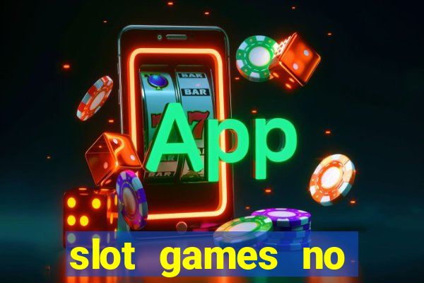 slot games no deposit bonus