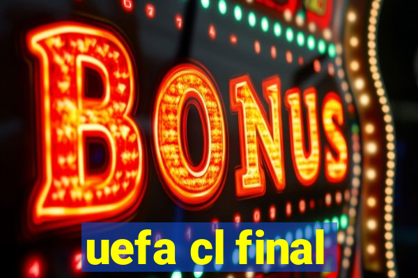 uefa cl final