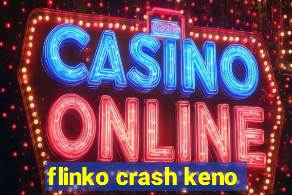 flinko crash keno