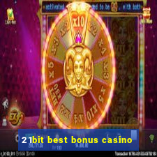 21bit best bonus casino