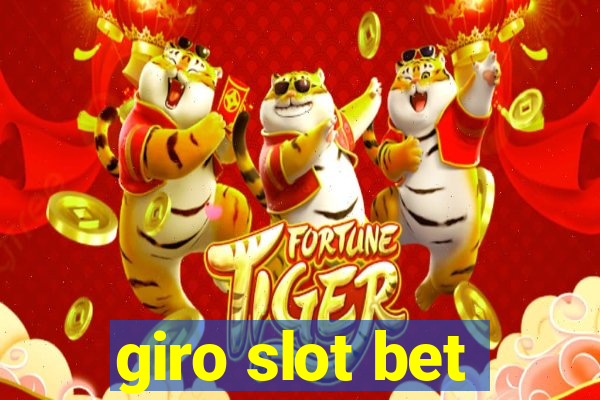 giro slot bet