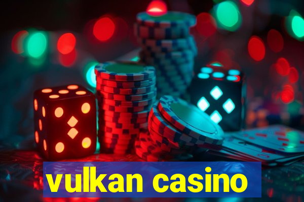 vulkan casino