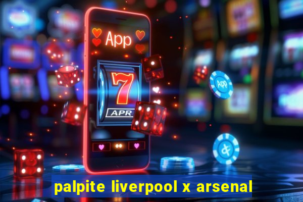 palpite liverpool x arsenal