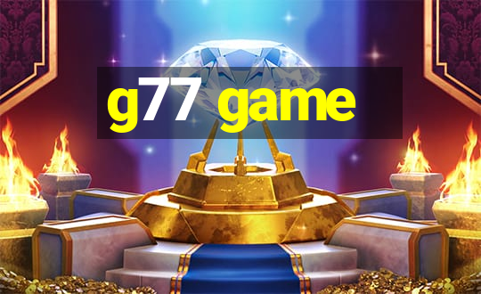 g77 game