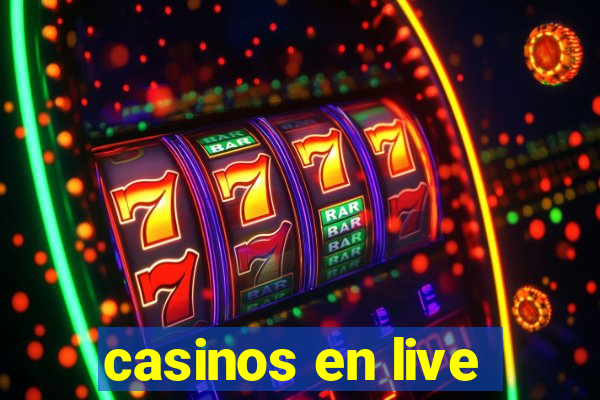 casinos en live