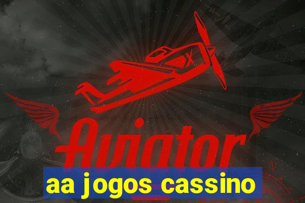 aa jogos cassino