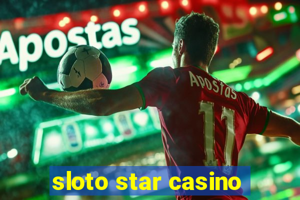 sloto star casino