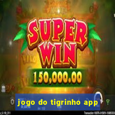 jogo do tigrinho app