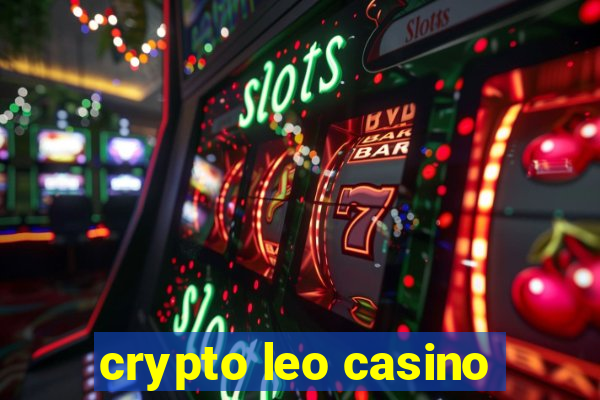 crypto leo casino