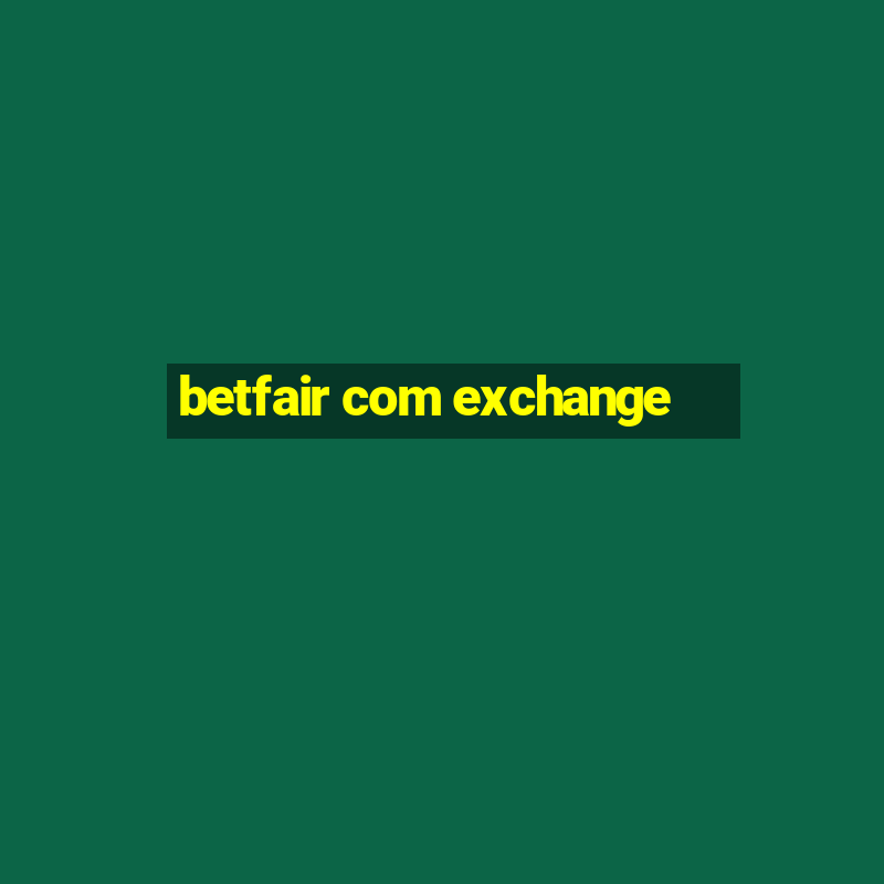 betfair com exchange