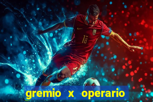 gremio x operario ao vivo