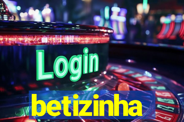 betizinha