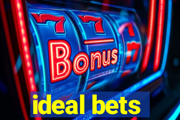 ideal bets