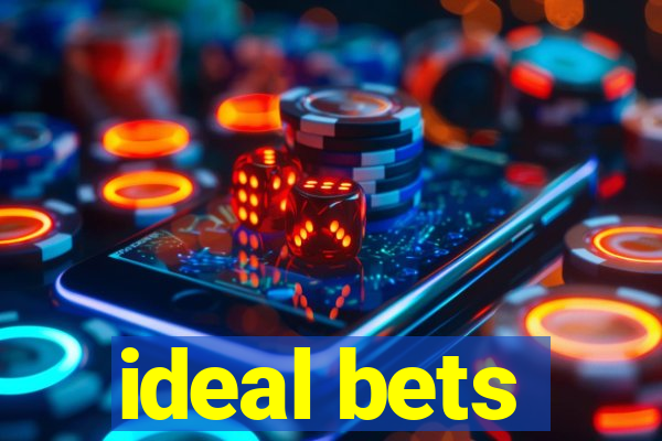 ideal bets