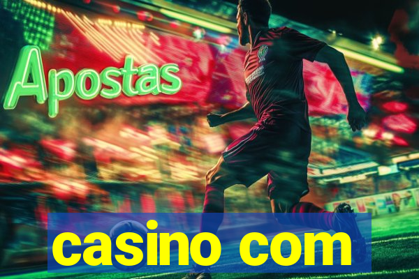 casino com