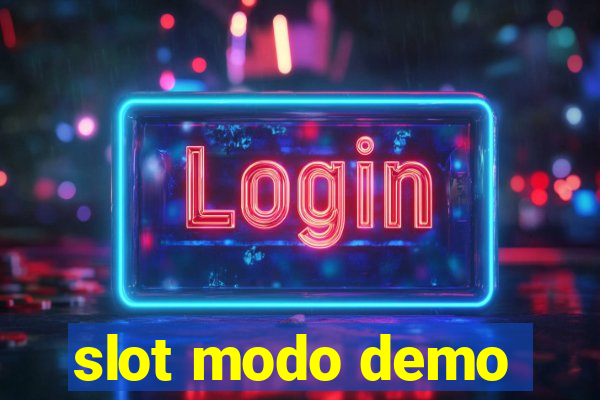 slot modo demo