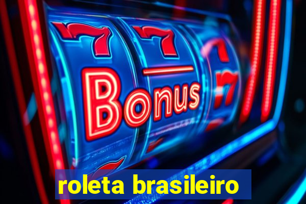 roleta brasileiro