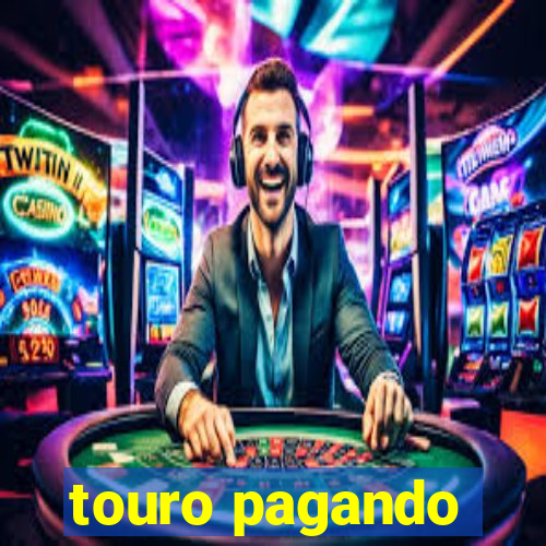 touro pagando