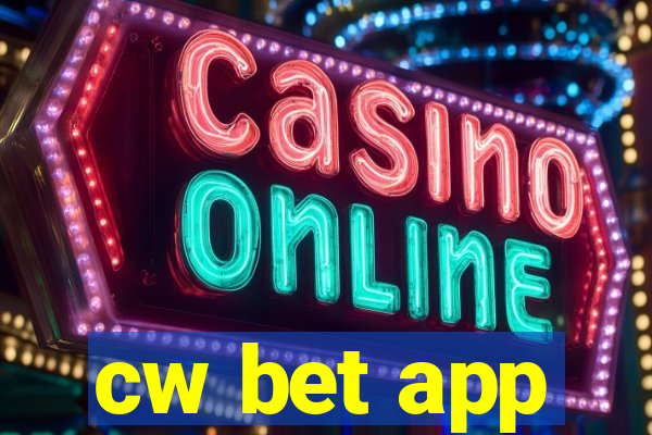 cw bet app