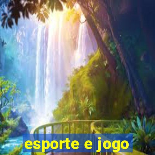 esporte e jogo