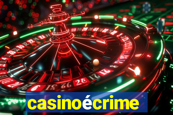 casinoécrime