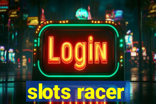 slots racer