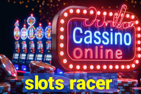 slots racer