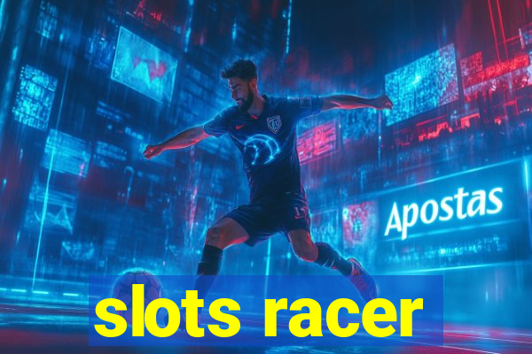 slots racer