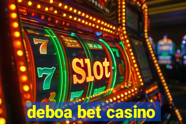 deboa bet casino