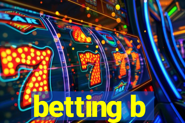 betting b