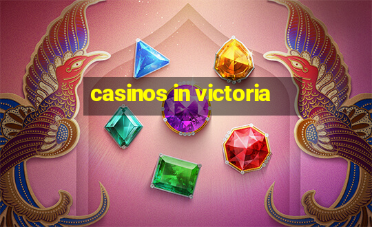 casinos in victoria