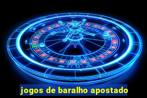 jogos de baralho apostado