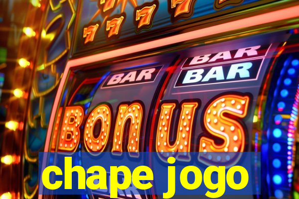 chape jogo