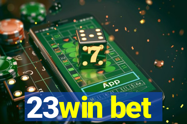 23win bet