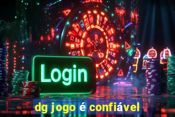 dg jogo é confiável