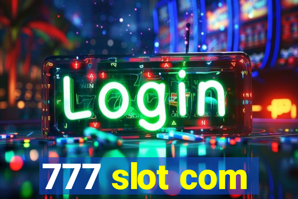 777 slot com