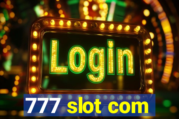 777 slot com